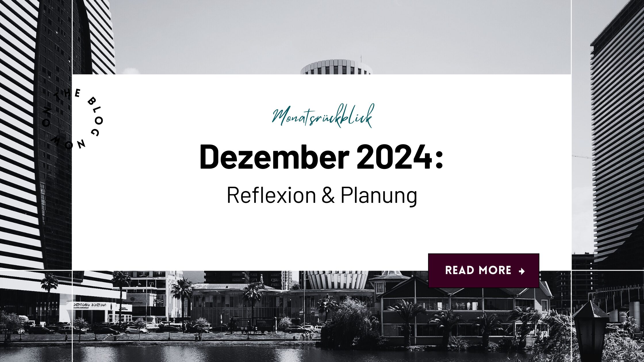 Monatsrückblick Dezember 2024 auf weißem Hintergrund.