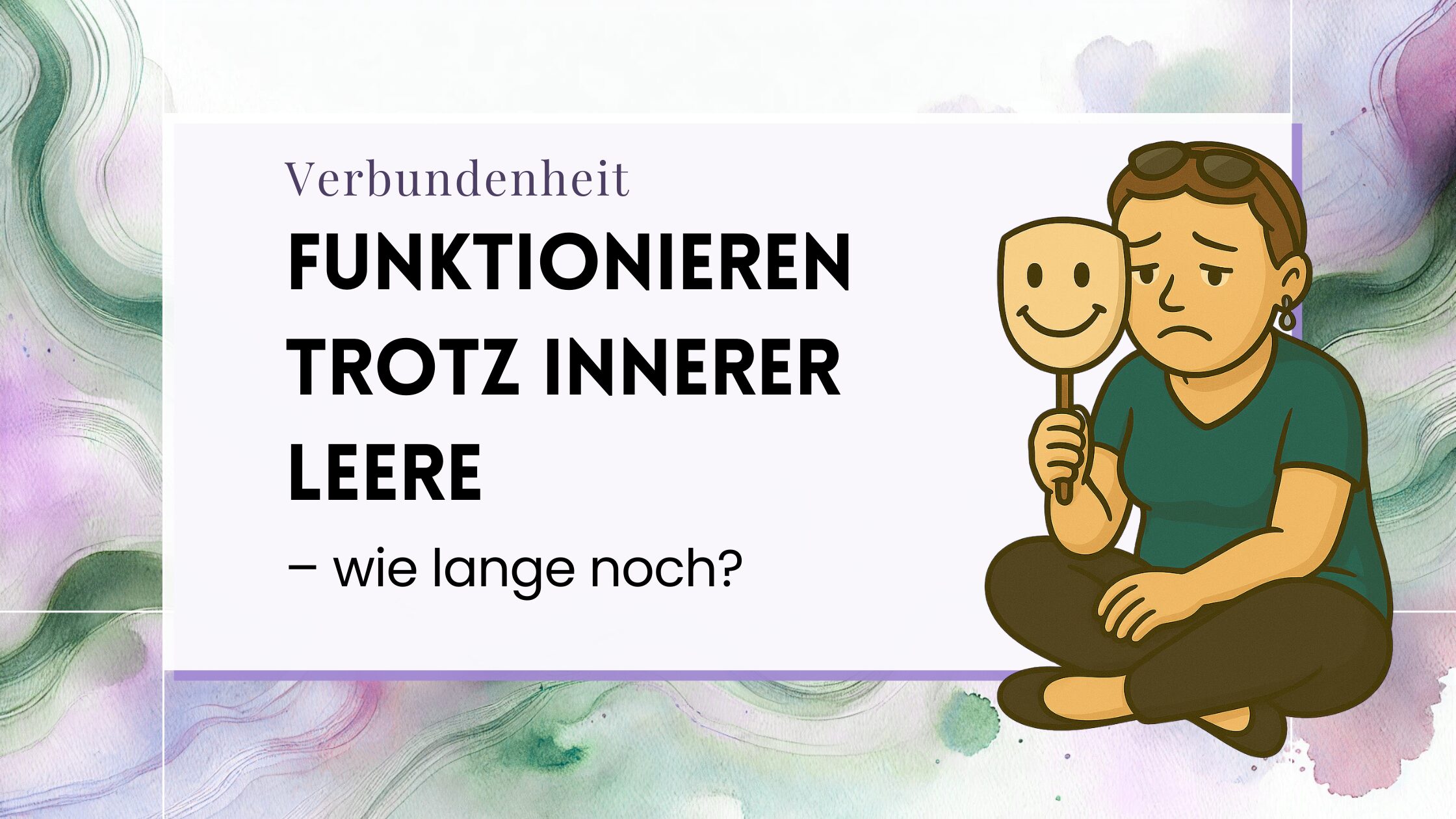 Funktionieren trotz innerer Leere – wie lange noch?