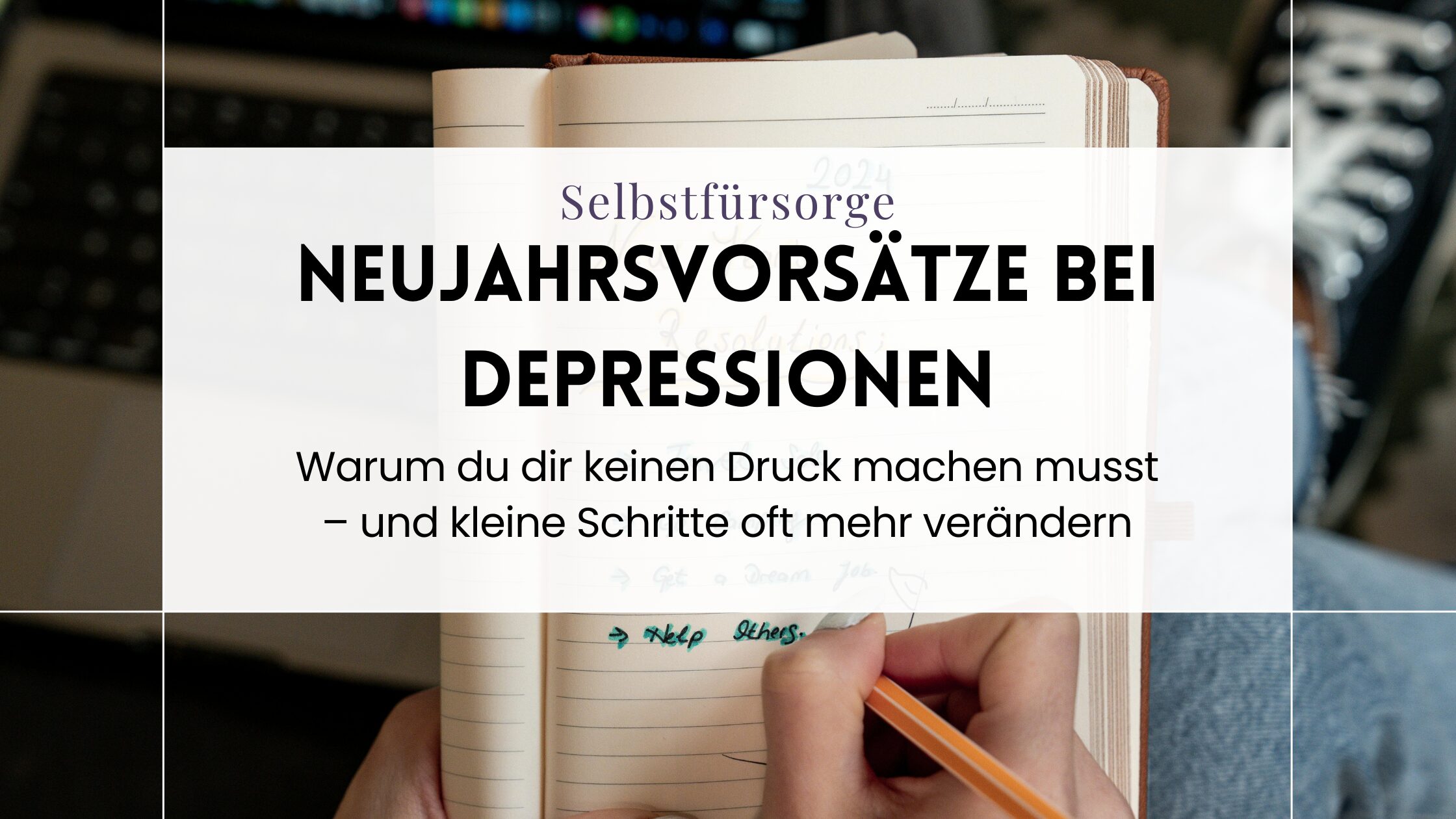 Neujahrsvorsätze bei Depressionen Neujahrsvorsätze bei Depressionen